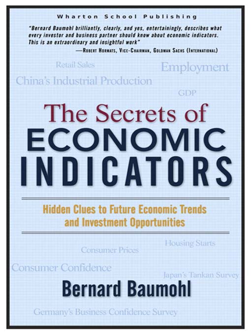 Title details for The Secrets of Economic Indicators by Bernard Baumohl - Available